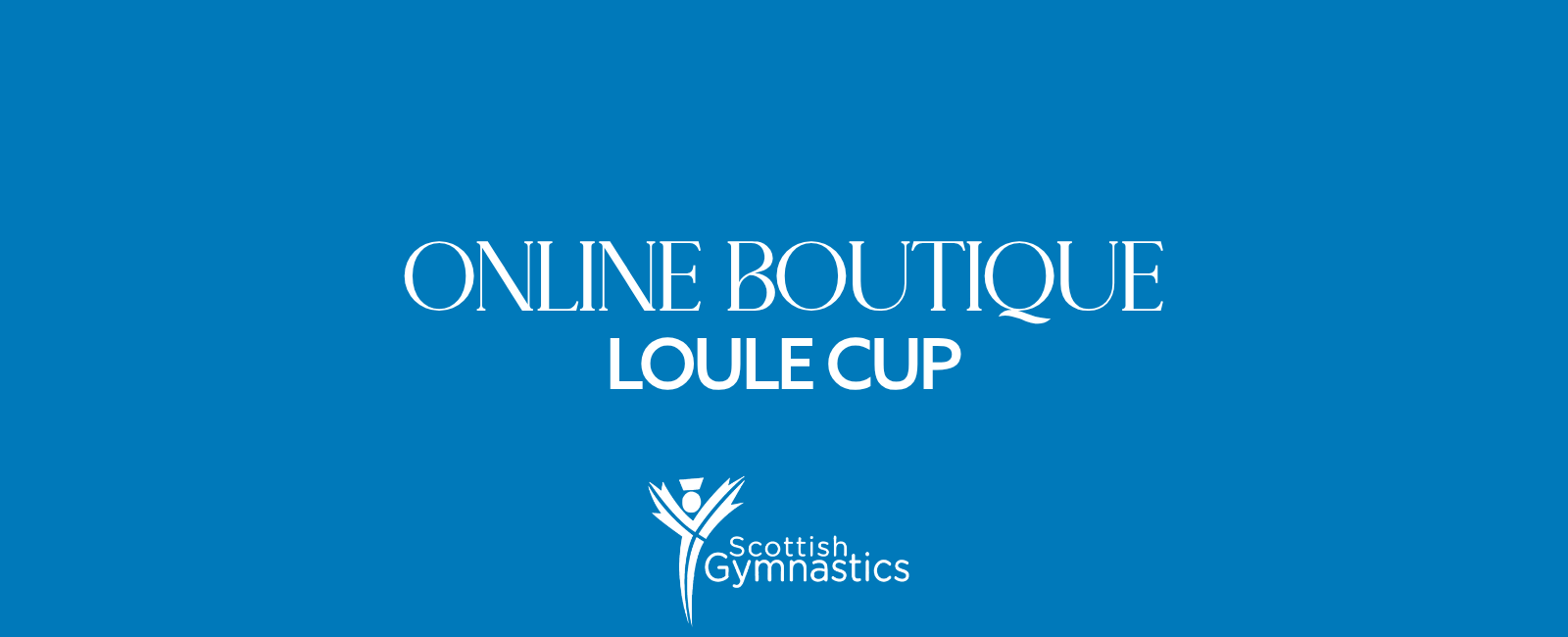 Scottish Gymnastics - Loule Cup
