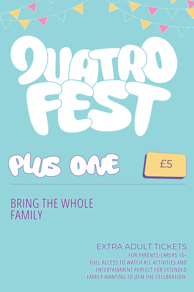 Quatro 15th Anniversary Festival - Additional Adult Ticket